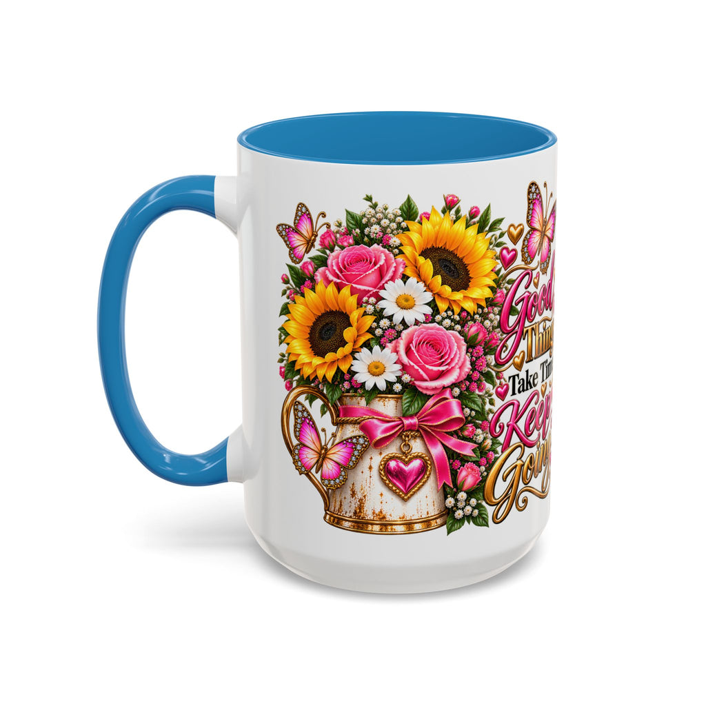 Inspiring Floral Coffee Mug — "Good Things Take Time, Keep Going"