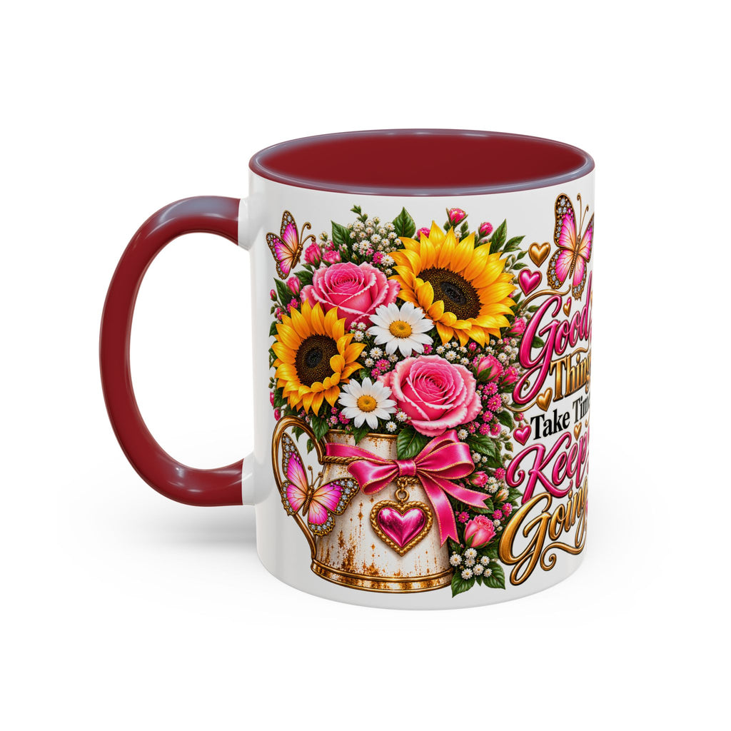Inspiring Floral Coffee Mug — "Good Things Take Time, Keep Going"