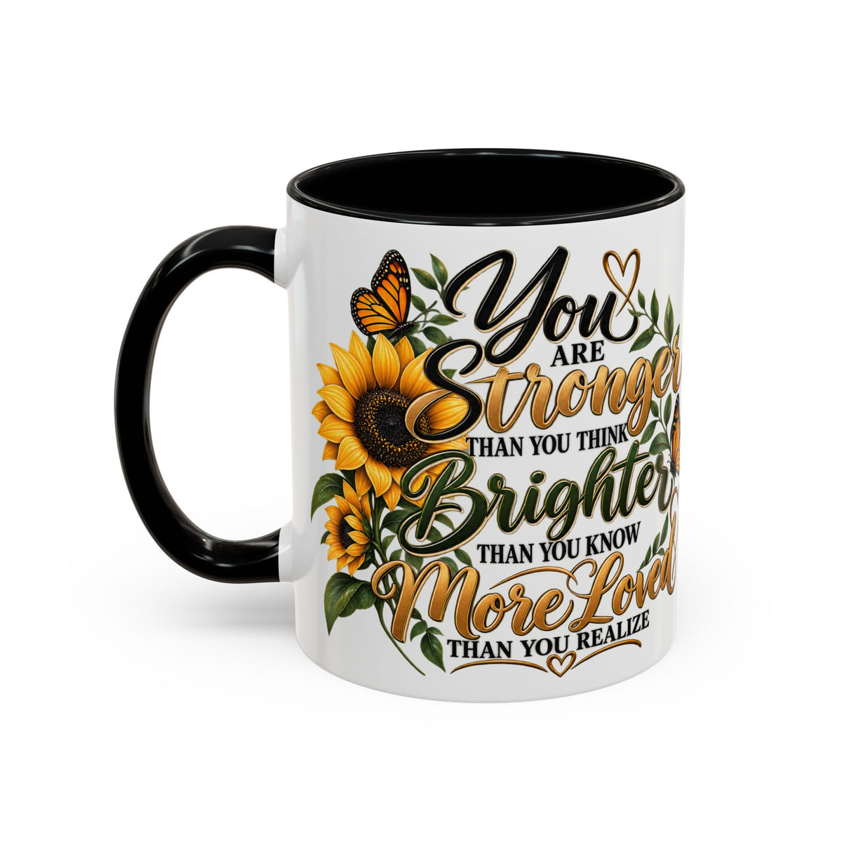 Inspirational Sunflower Coffee Mug — "You Are Stronger, Brighter, More Loved" Accent Mug