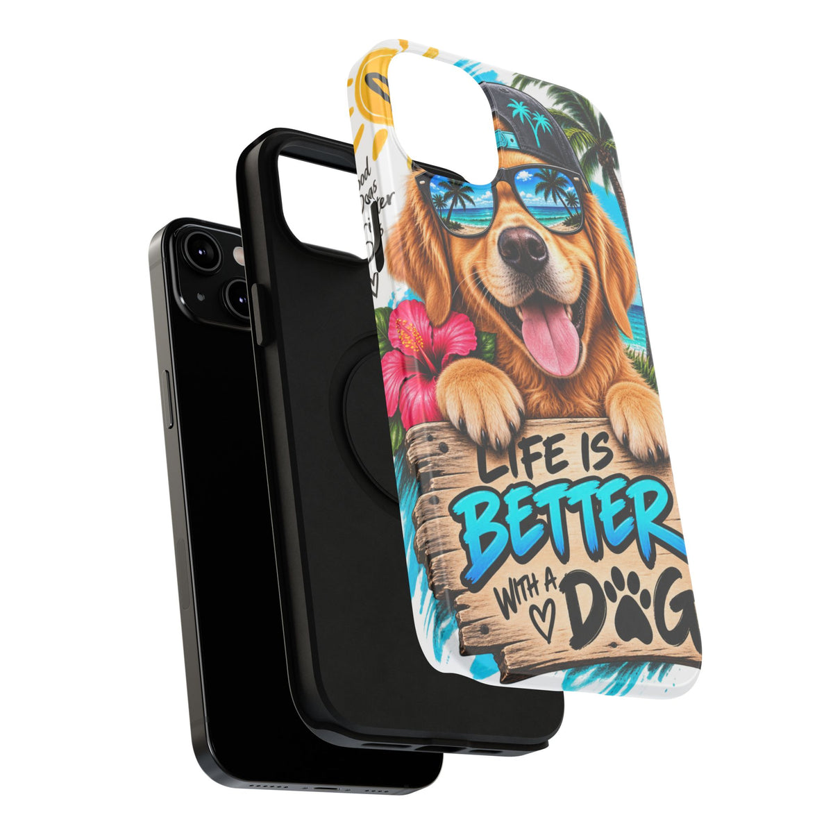 Impact-Resistant Phone Case — "Life Is Better With a Dog" Tropical Dog Design