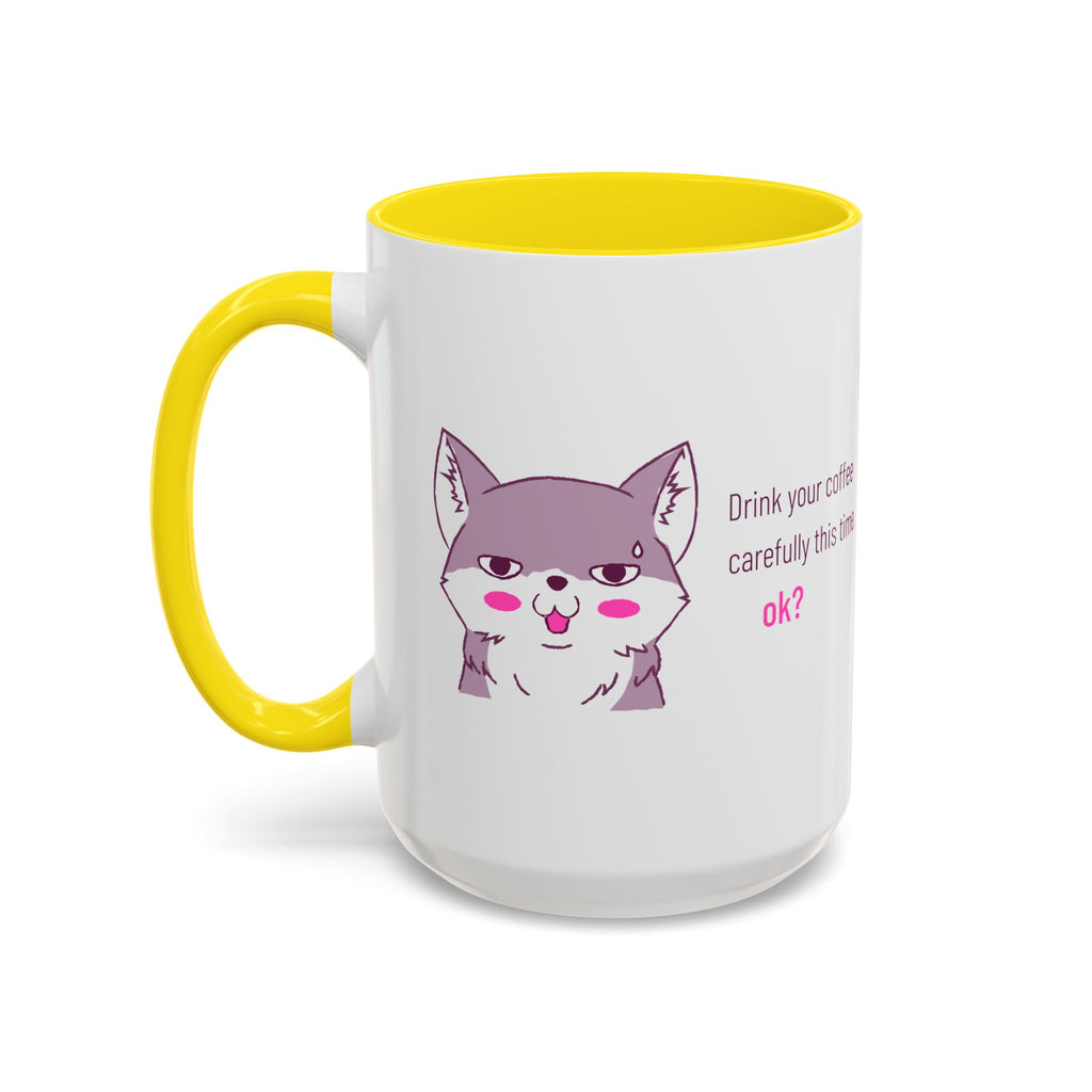 Accent Coffee Mug — Cute Shy Fox Design "Drink your coffee carefully this time, ok?"