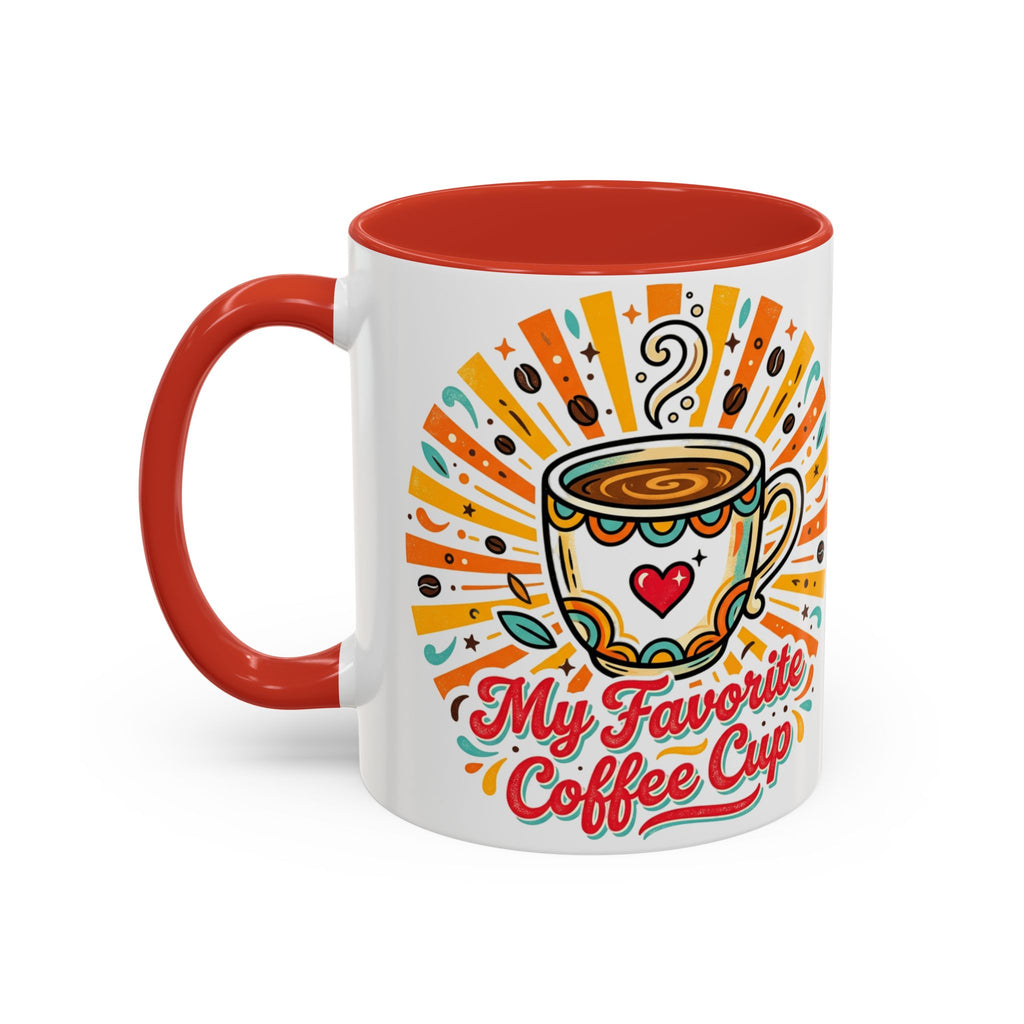 My Favorite Coffee Cup Accent Mug — Colorful Ceramic Coffee Mug (11/15oz)