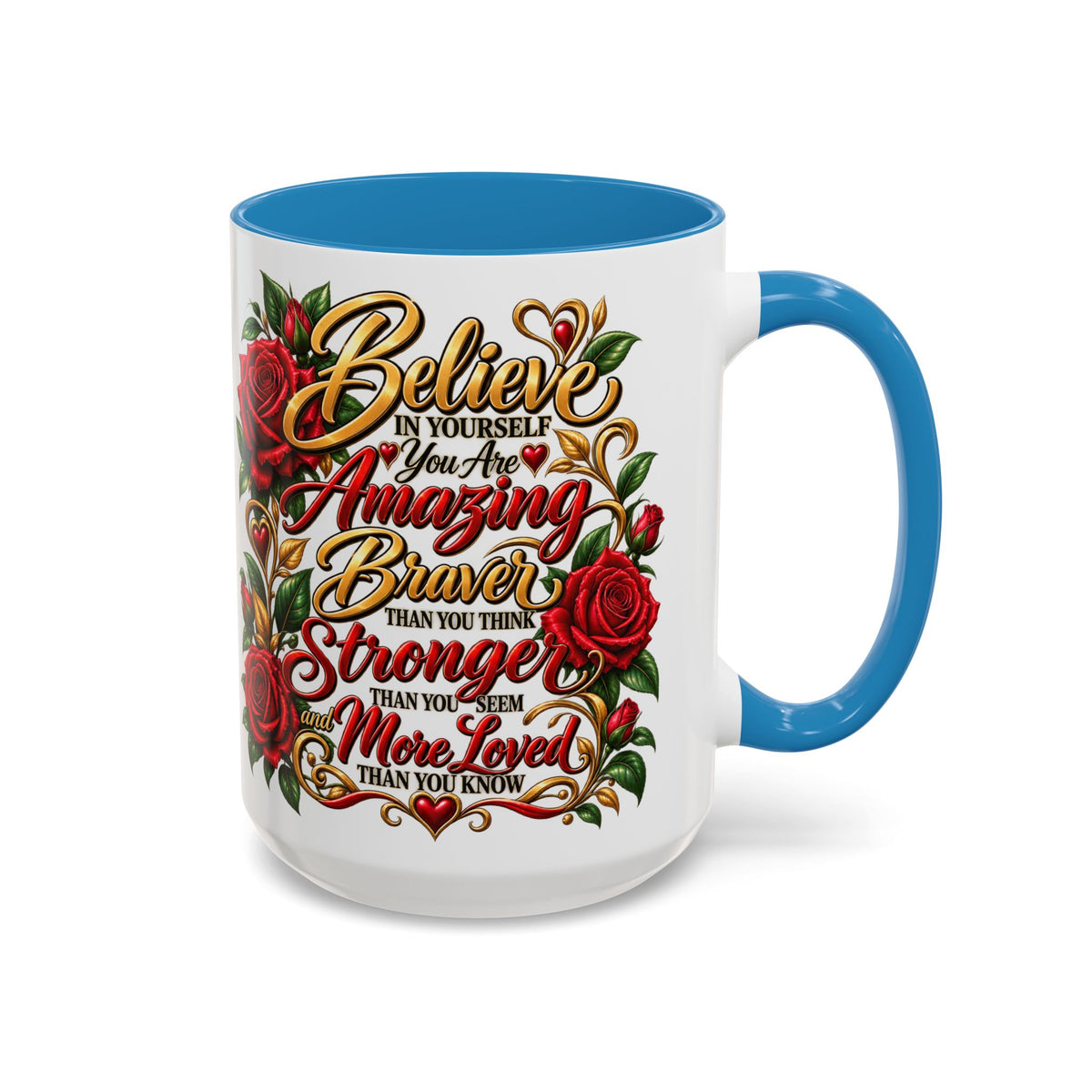 Inspirational Rose Coffee Mug — "Believe in Yourself" Motivational Tea Cup