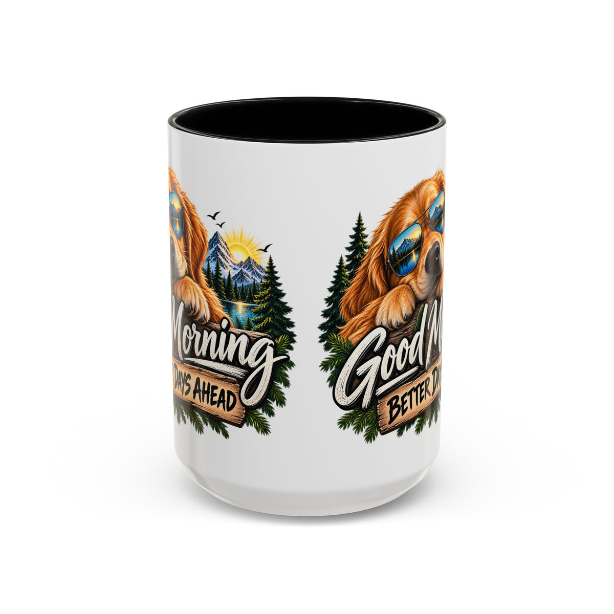 Good Morning Dog Coffee Mug — 'Good Morning, Better Days Ahead' Accent Mug