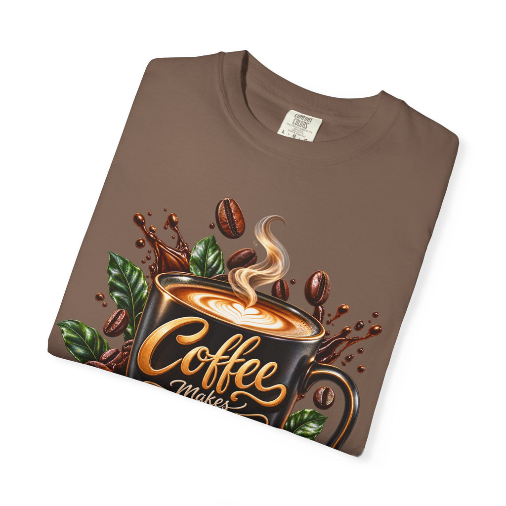 Coffee Makes Everything Better T-Shirt