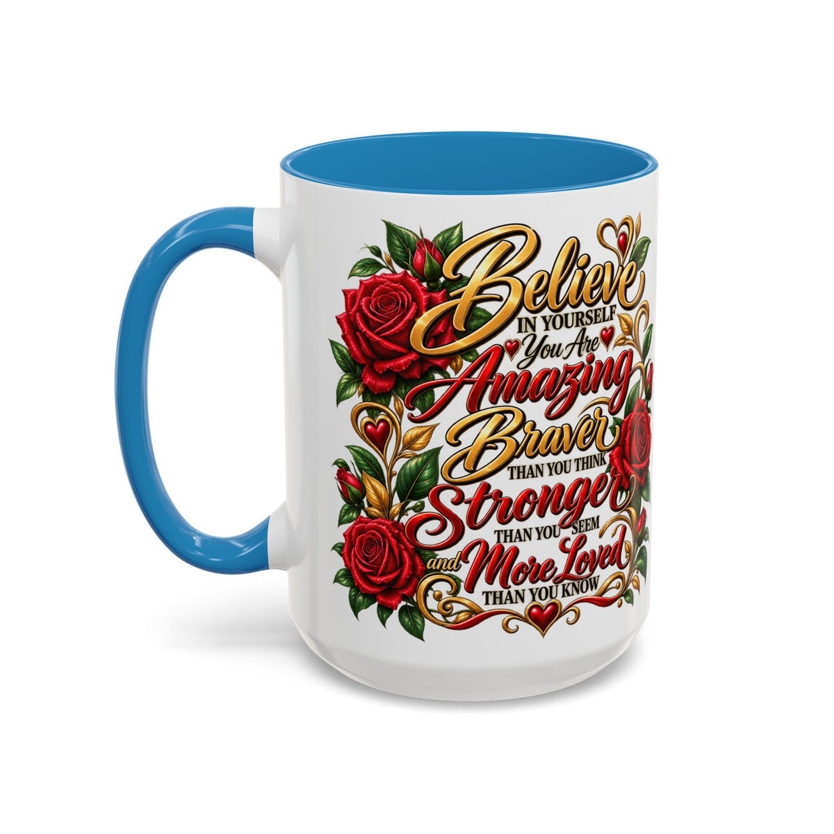 Inspirational Rose Coffee Mug — "Believe in Yourself" Motivational Tea Cup
