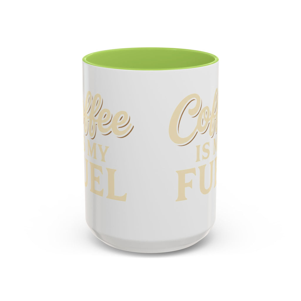 Coffee Is My Fuel Accent Coffee Mug — 11/15oz Ceramic Gift for Coffee Lovers
