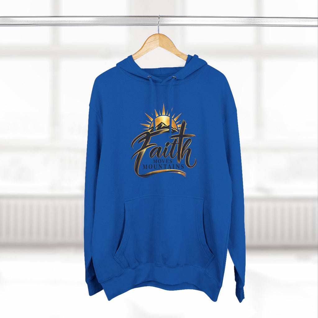 Faith Moves Mountains Hoodie — Inspirational Christian Pullover