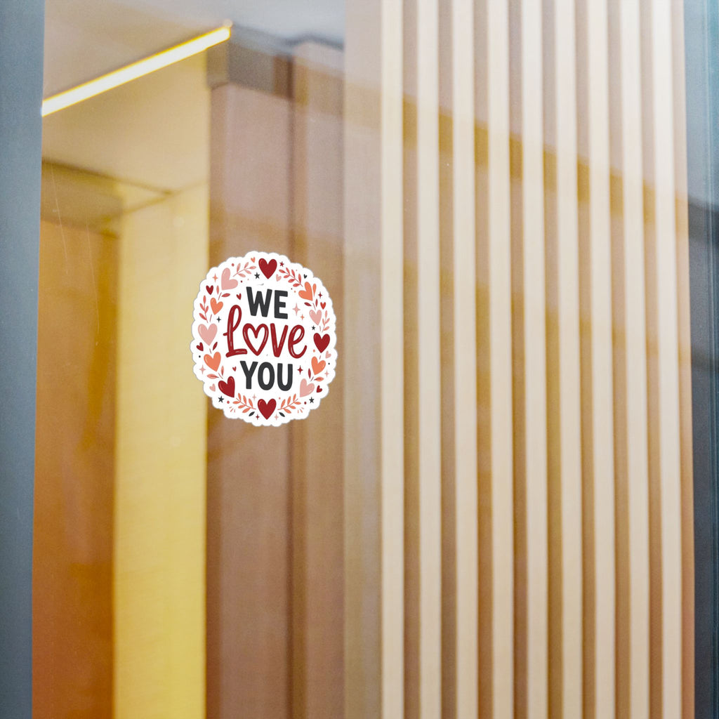 We Love You Heart Wreath Vinyl Sticker — Decal for Windows, Laptops & Gifts