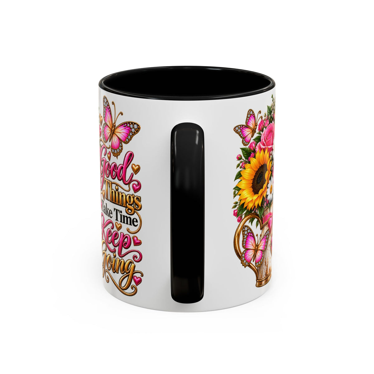 Inspiring Floral Coffee Mug — "Good Things Take Time, Keep Going"