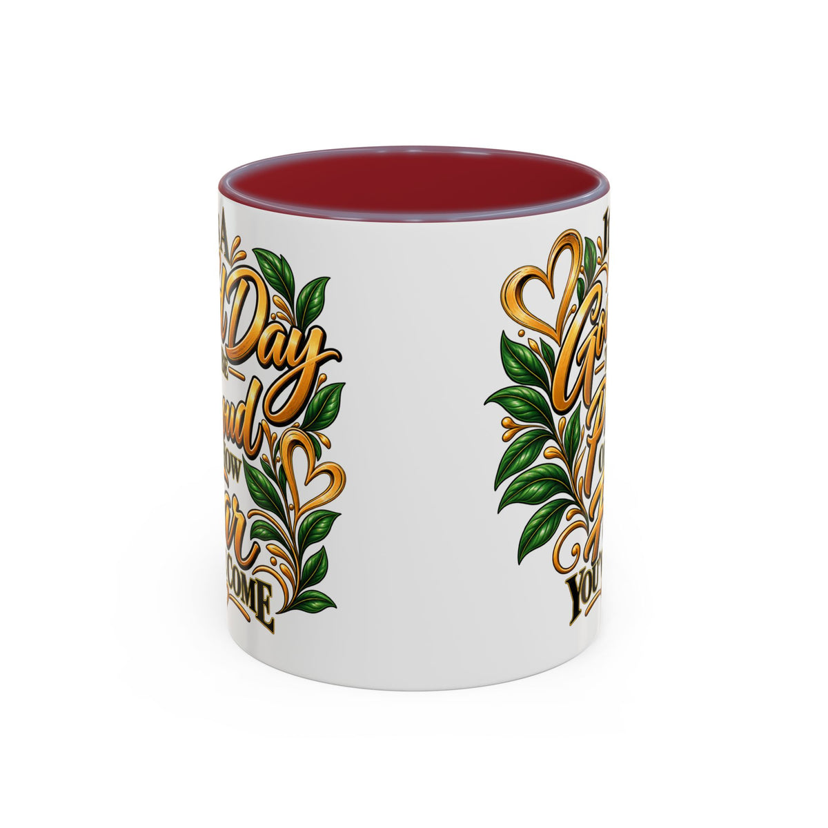 Accent Coffee Mug — "It's a Good Day to Be Proud of How Far You’ve Come" Inspirational Ceramic Mug
