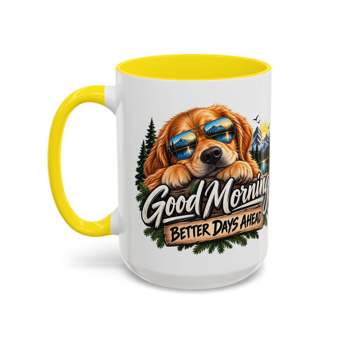 Good Morning Dog Coffee Mug — 'Good Morning, Better Days Ahead' Accent Mug