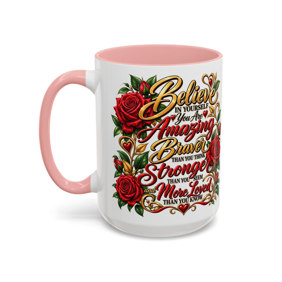 Inspirational Rose Coffee Mug — "Believe in Yourself" Motivational Tea Cup