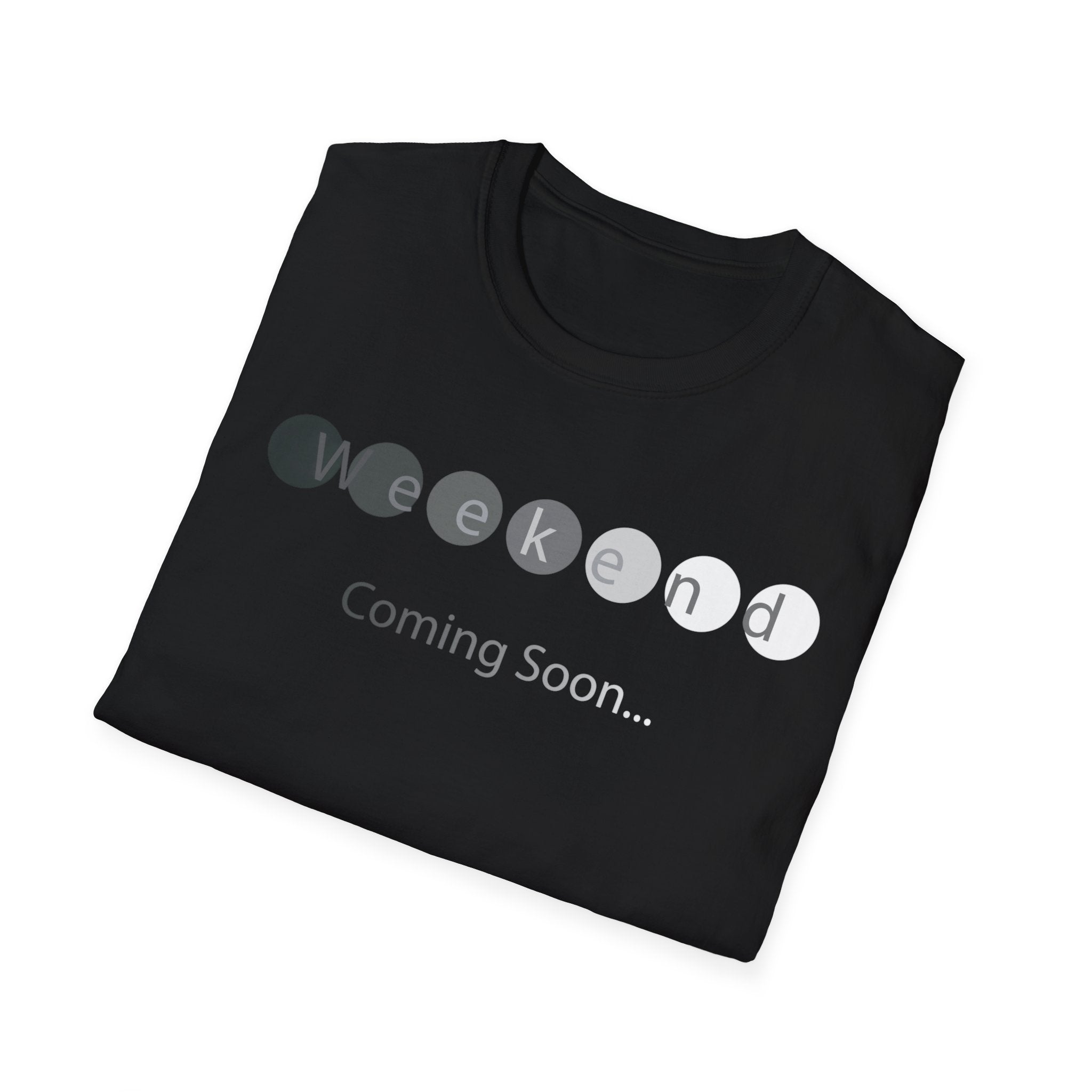 Weekend Coming Soon T-Shirt — Funny Countdown Shirt for Weekend Lovers