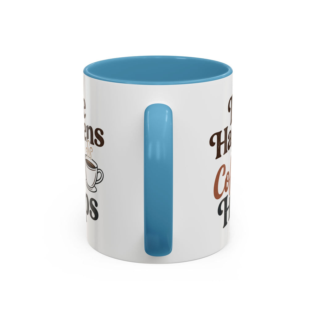 Coffee Mug — "Life Happens, Coffee Helps" Accent Ceramic Mug (11/15oz)