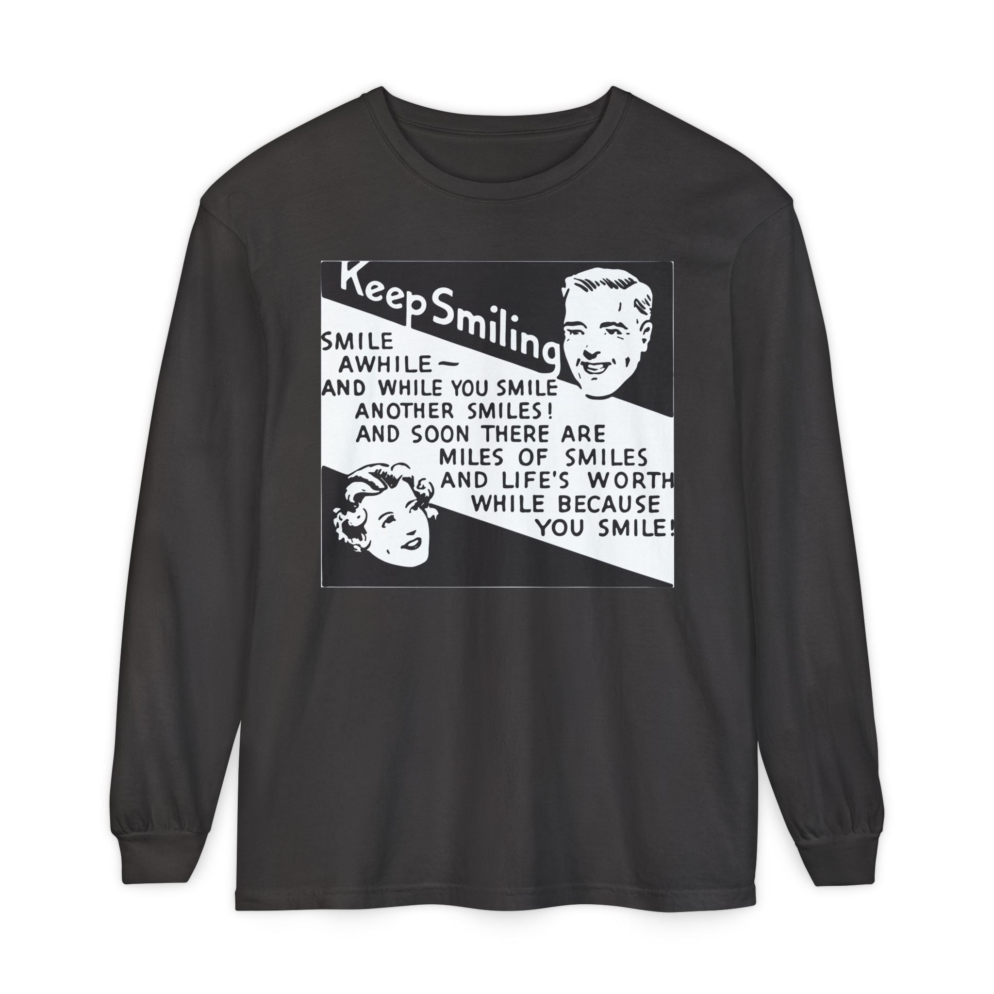 Keep Smiling Long Sleeve Tee — Retro Motivational Graphic Shirt