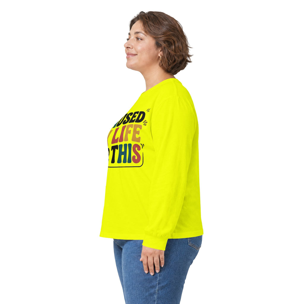 Long Sleeve Tee — "I Paused My Life For This" Retro Graphic