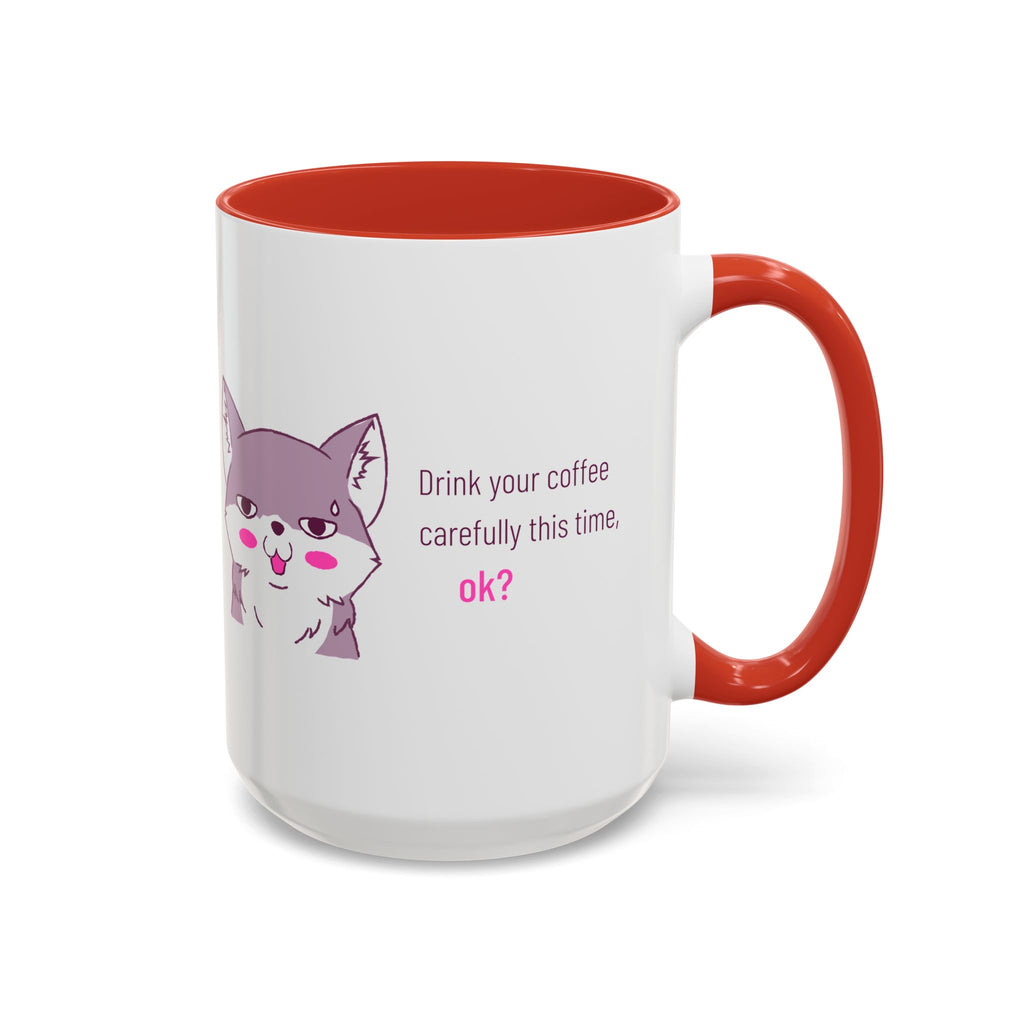 Accent Coffee Mug — Cute Shy Fox Design "Drink your coffee carefully this time, ok?"