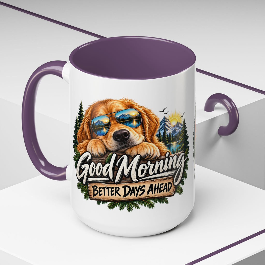 Good Morning Dog Coffee Mug — 'Good Morning, Better Days Ahead' Accent Mug