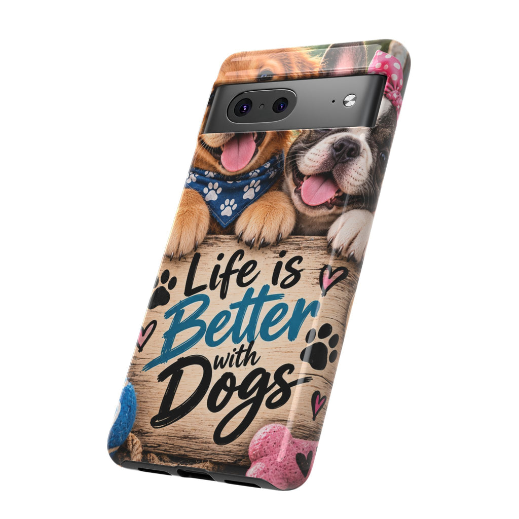 Phone Case — "Life Is Better with Dogs" Cute Pawprint Dog Lover Protective Case