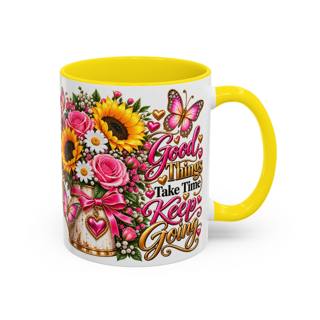 Inspiring Floral Coffee Mug — "Good Things Take Time, Keep Going"