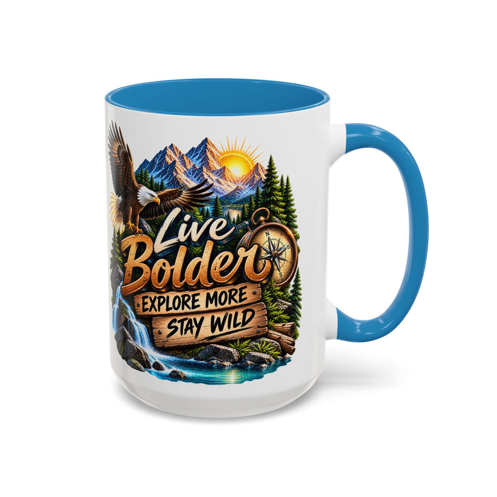Live Bolder Explore More Stay Wild Coffee Mug