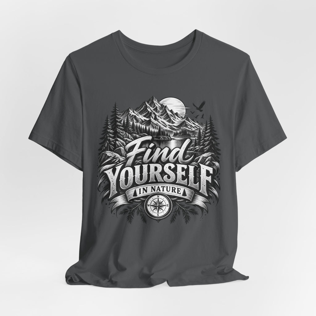 Find Yourself In Nature T-Shirt – Mountain Adventure Graphic Tee