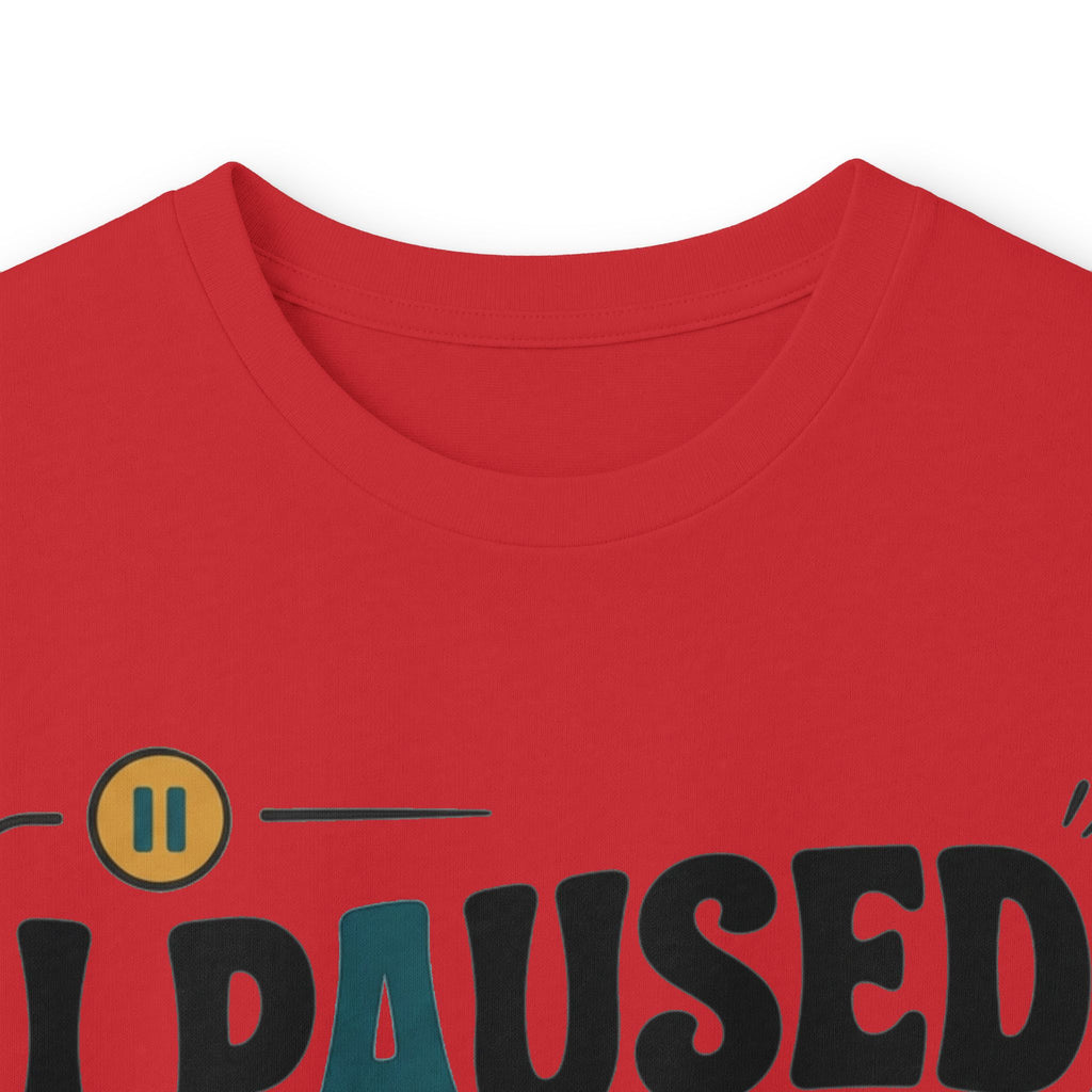 Long Sleeve Tee — "I Paused My Life For This" Retro Graphic