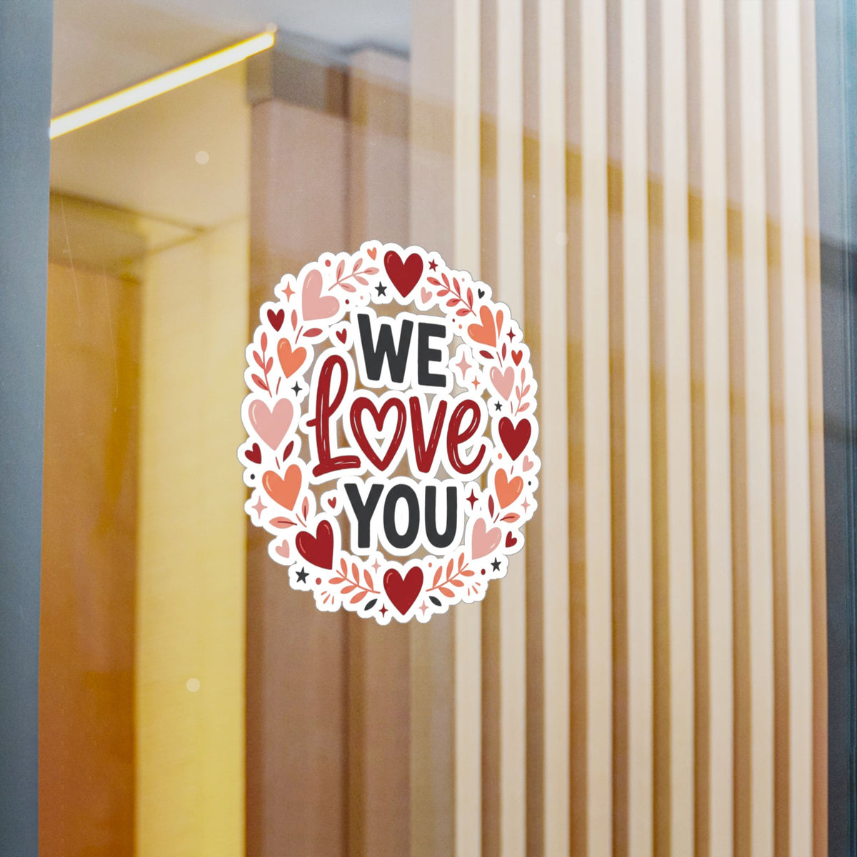 We Love You Heart Wreath Vinyl Sticker — Decal for Windows, Laptops & Gifts