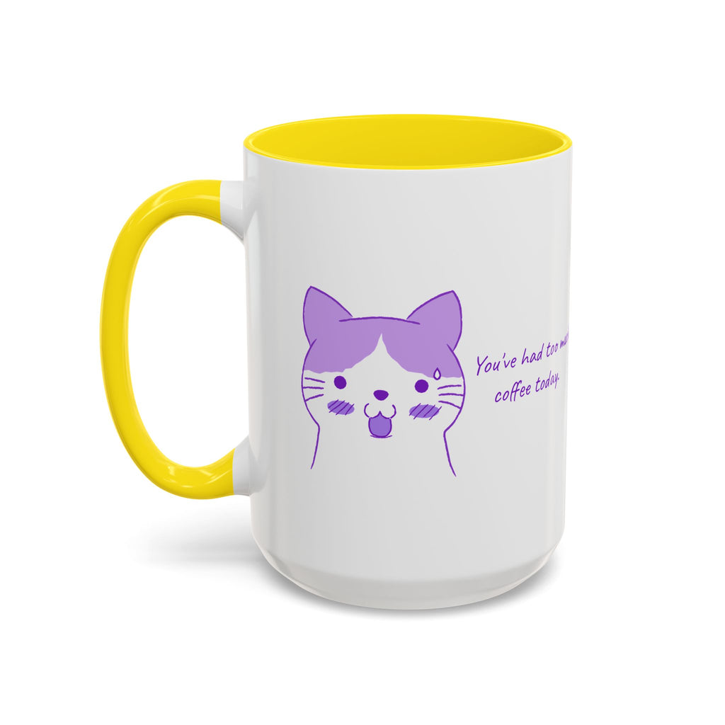 Cute Purple Cat “You’ve Had Too Much Coffee Today” Accent Coffee Mug
