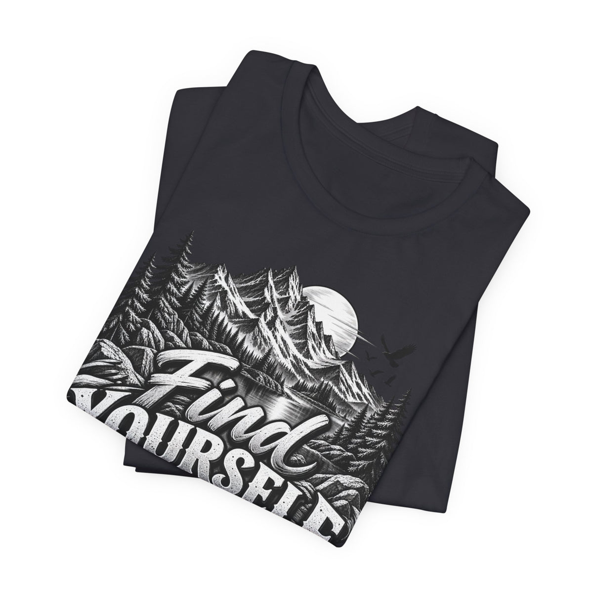 Find Yourself In Nature T-Shirt – Mountain Adventure Graphic Tee