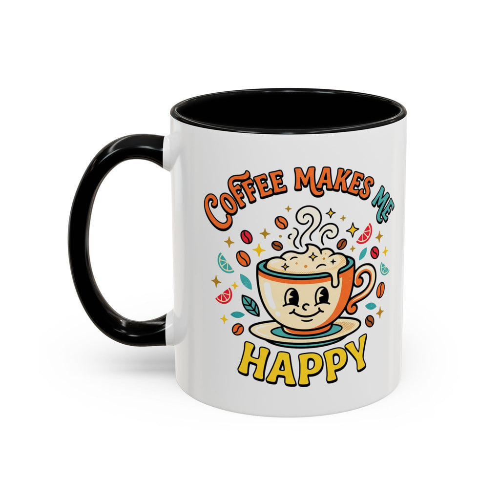 Coffee Mug — "Coffee Makes Me Happy" Cute Retro Accent Mug (11/15oz)