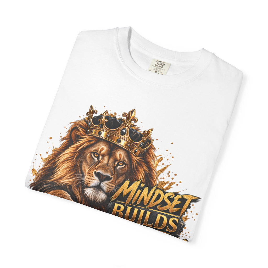 Lion Crown T-Shirt — "Mindset Builds Everything" Motivational Tee