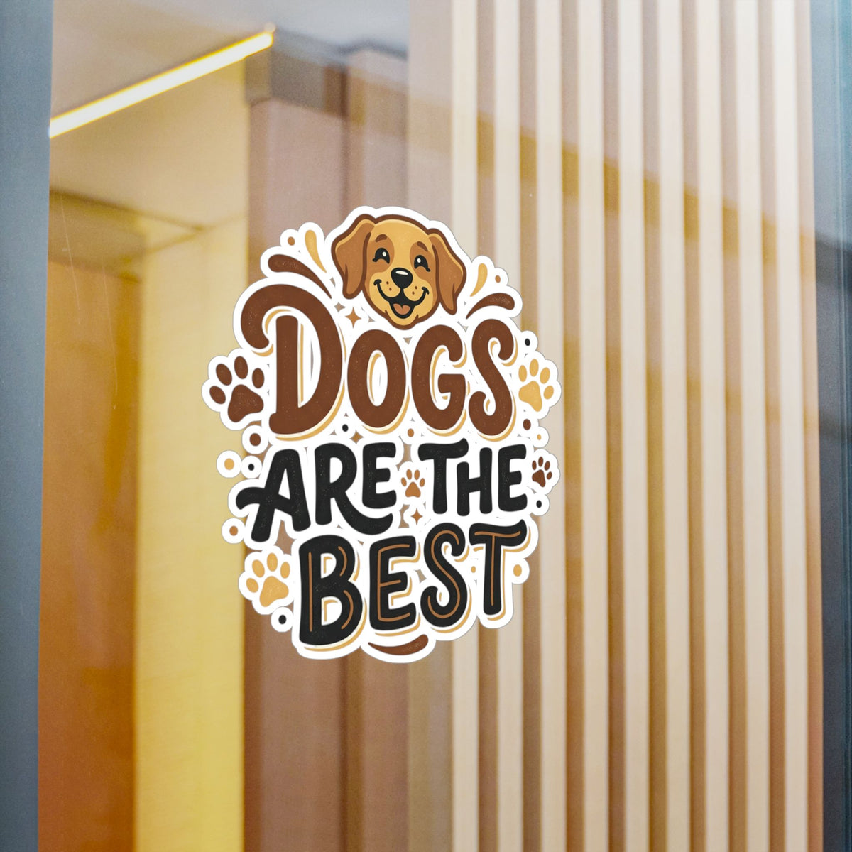 Dogs Are the Best Vinyl Sticker