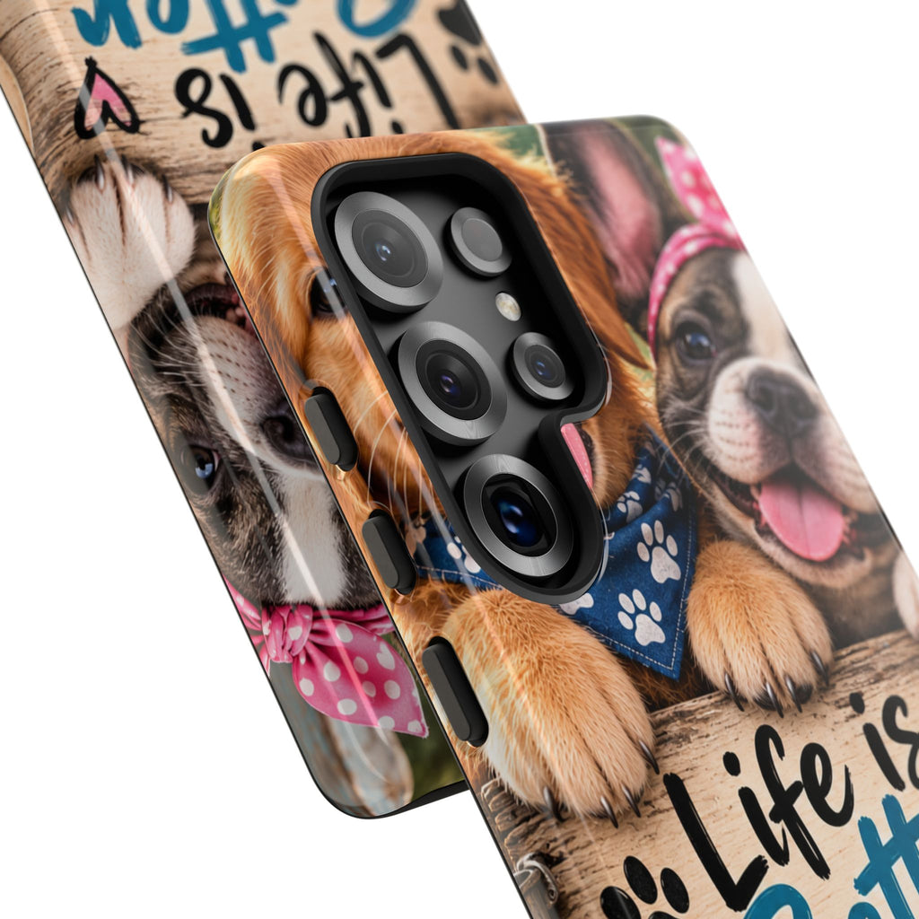 Phone Case — "Life Is Better with Dogs" Cute Pawprint Dog Lover Protective Case