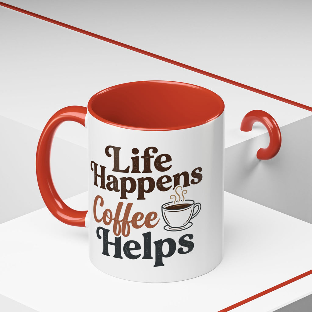 Coffee Mug — "Life Happens, Coffee Helps" Accent Ceramic Mug (11/15oz)