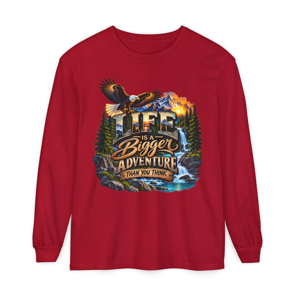Adventure Long Sleeve Tee — "Life is a Bigger Adventure Than You Think" Graphic