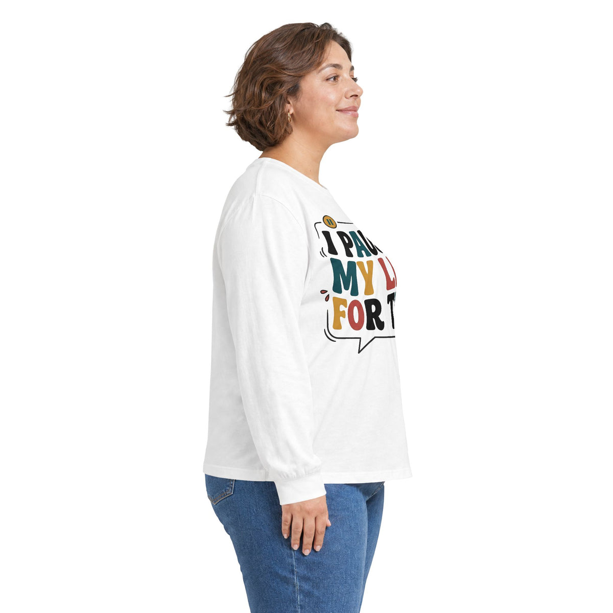 Long Sleeve Tee — "I Paused My Life For This" Retro Graphic