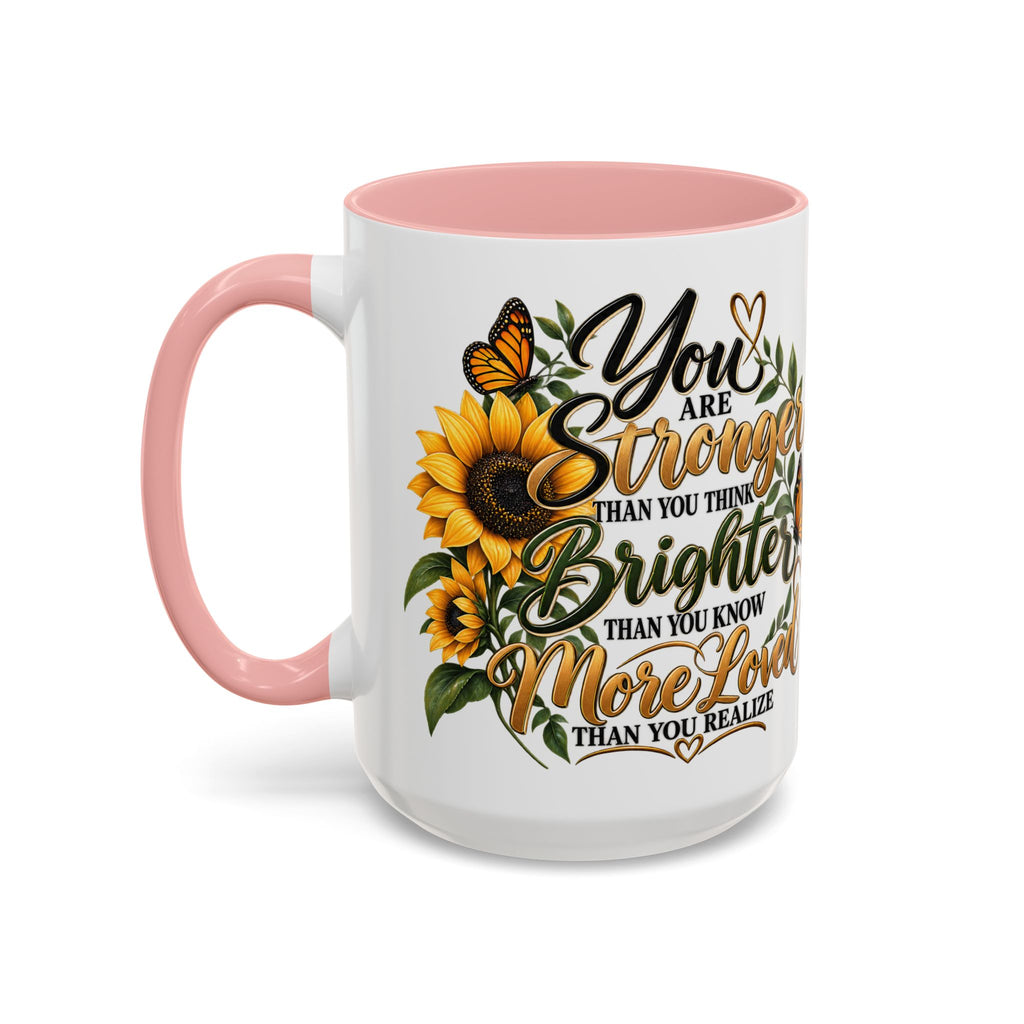 Inspirational Sunflower Coffee Mug — "You Are Stronger, Brighter, More Loved" Accent Mug
