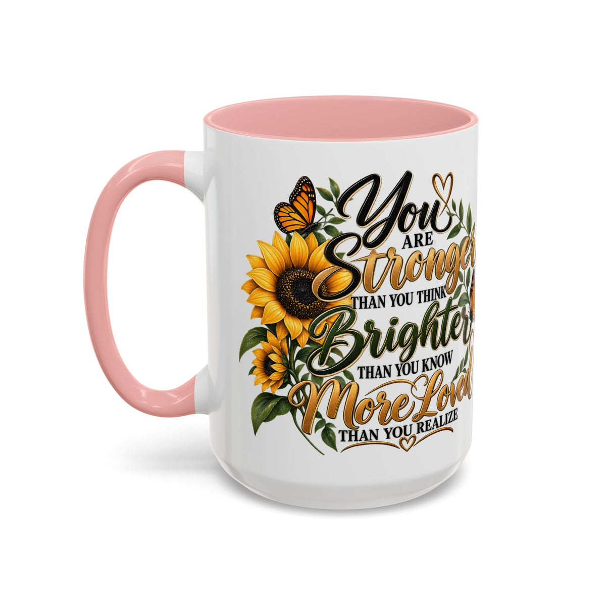 Inspirational Sunflower Coffee Mug — "You Are Stronger, Brighter, More Loved" Accent Mug