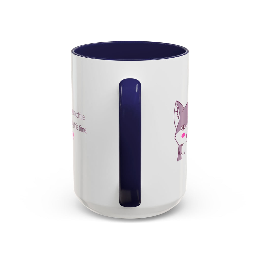 Accent Coffee Mug — Cute Shy Fox Design "Drink your coffee carefully this time, ok?"