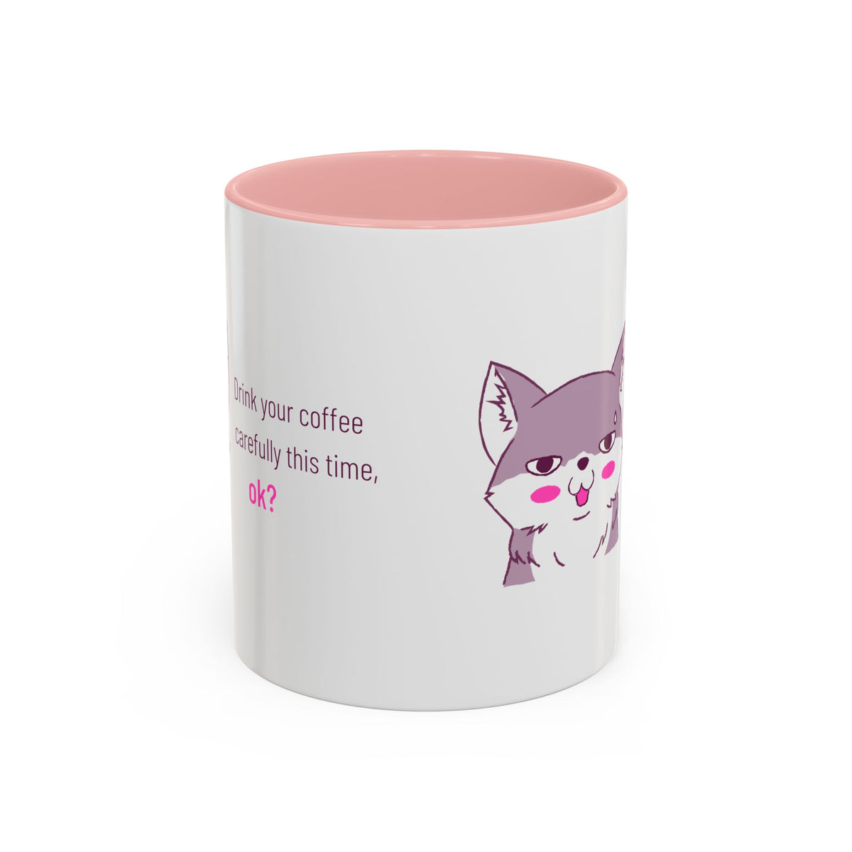 Accent Coffee Mug — Cute Shy Fox Design "Drink your coffee carefully this time, ok?"