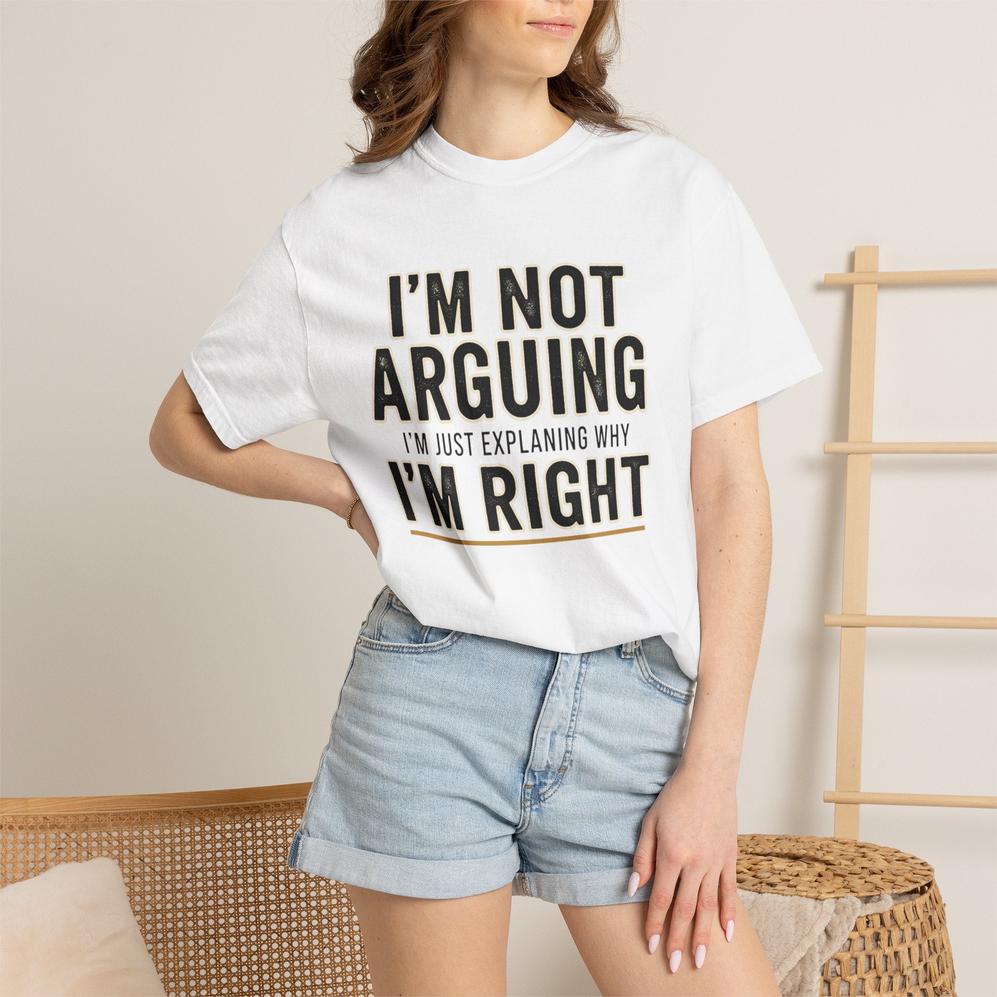 I'm Not Arguing I'm Right T-shirt | Funny Quote Tee