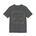 Funny Quote Tee — “Wow, groundbreaking: Tell me more so I can forget faster”