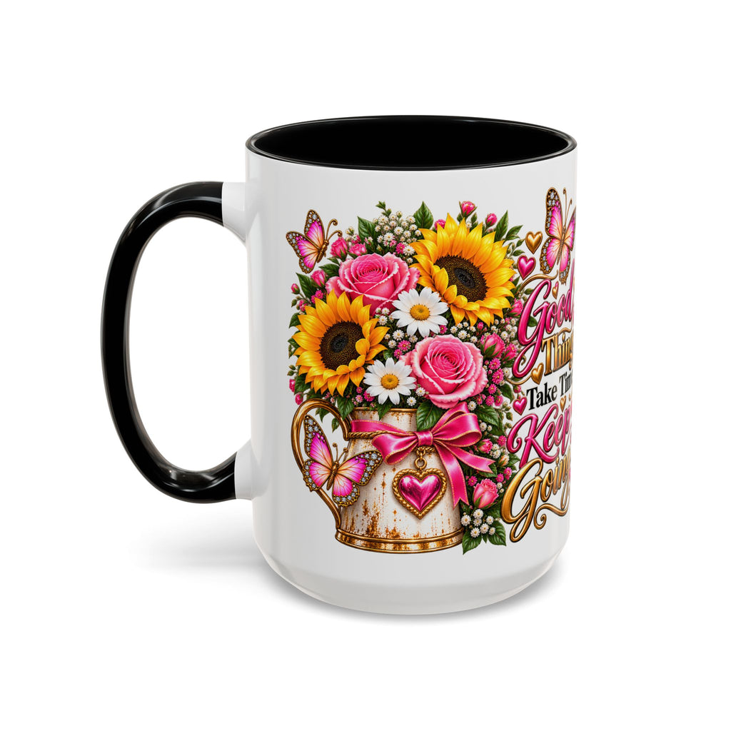 Inspiring Floral Coffee Mug — "Good Things Take Time, Keep Going"