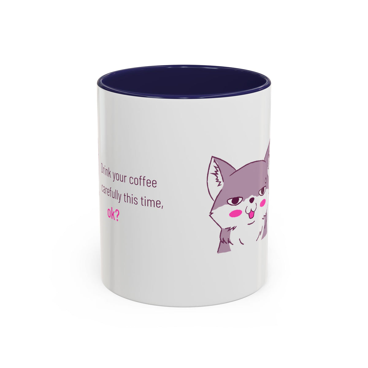 Accent Coffee Mug — Cute Shy Fox Design "Drink your coffee carefully this time, ok?"