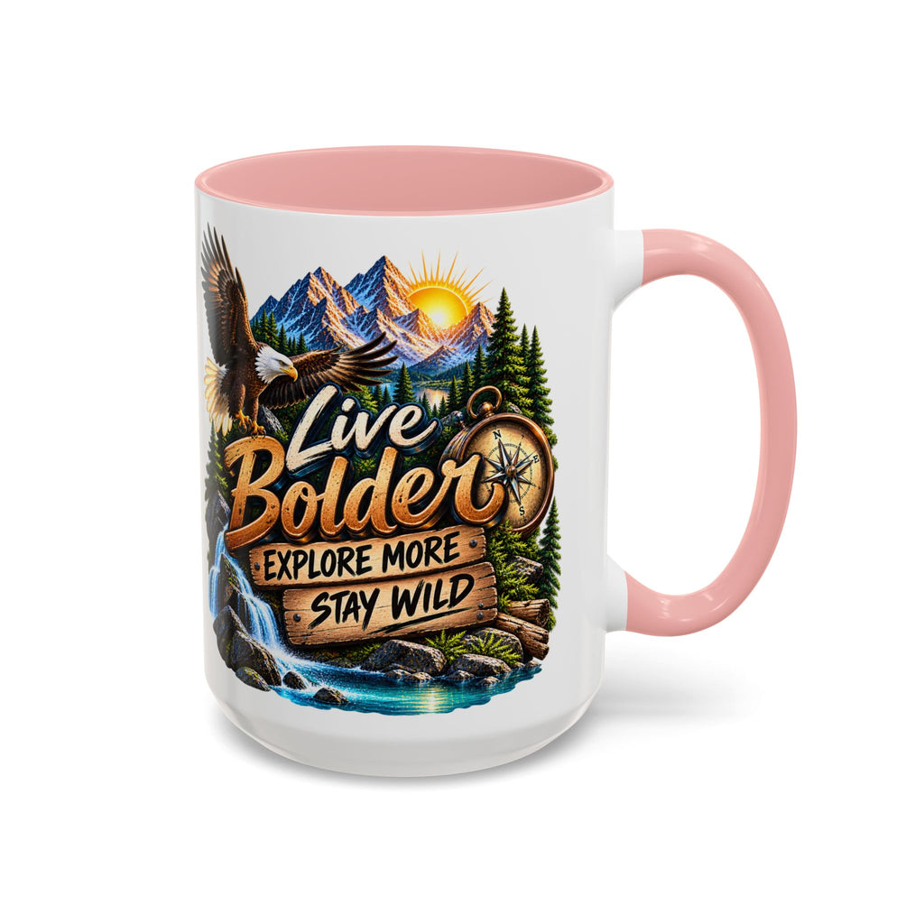 Live Bolder Explore More Stay Wild Coffee Mug