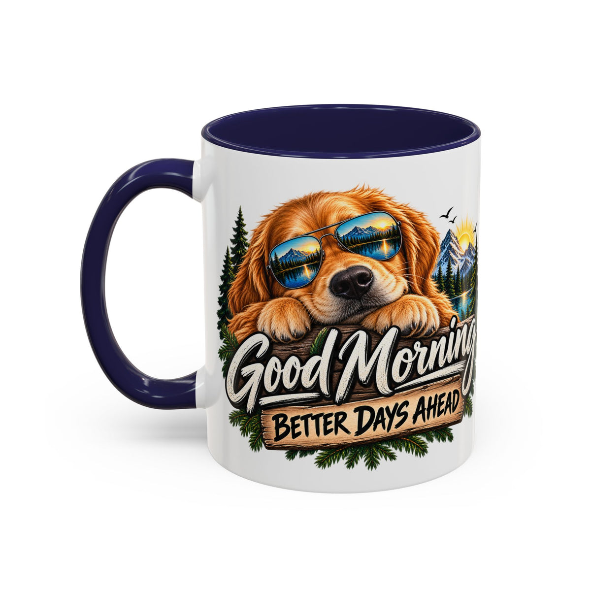 Good Morning Dog Coffee Mug — 'Good Morning, Better Days Ahead' Accent Mug