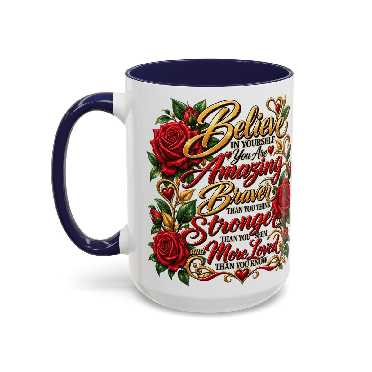 Inspirational Rose Coffee Mug — "Believe in Yourself" Motivational Tea Cup