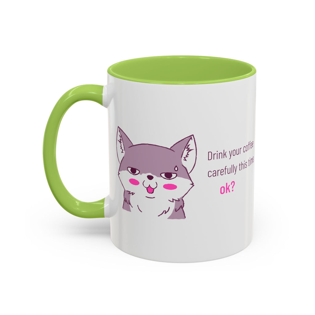 Accent Coffee Mug — Cute Shy Fox Design "Drink your coffee carefully this time, ok?"